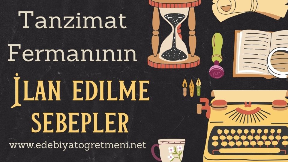 Tanzimat Fermanının ilan edilme sebepleri