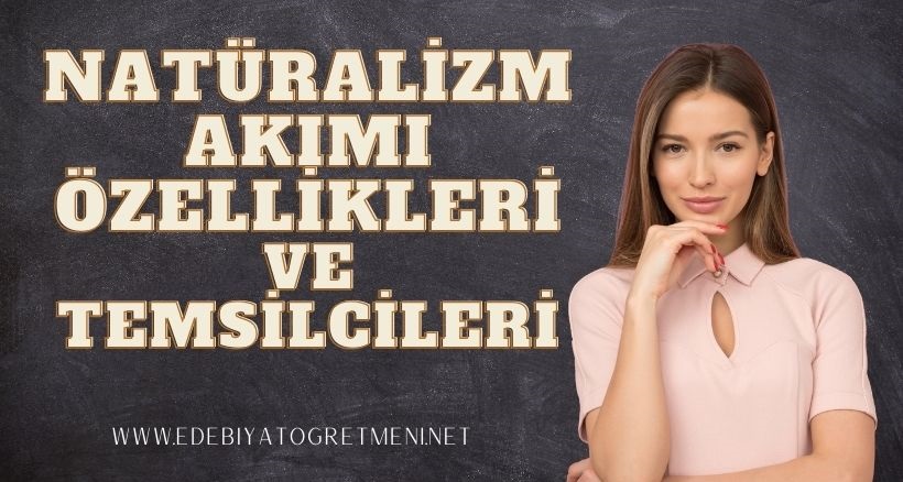 Natüralizm Akımı özellikleri