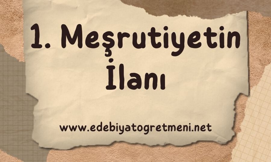 1. Meşrutiyetin İlanı