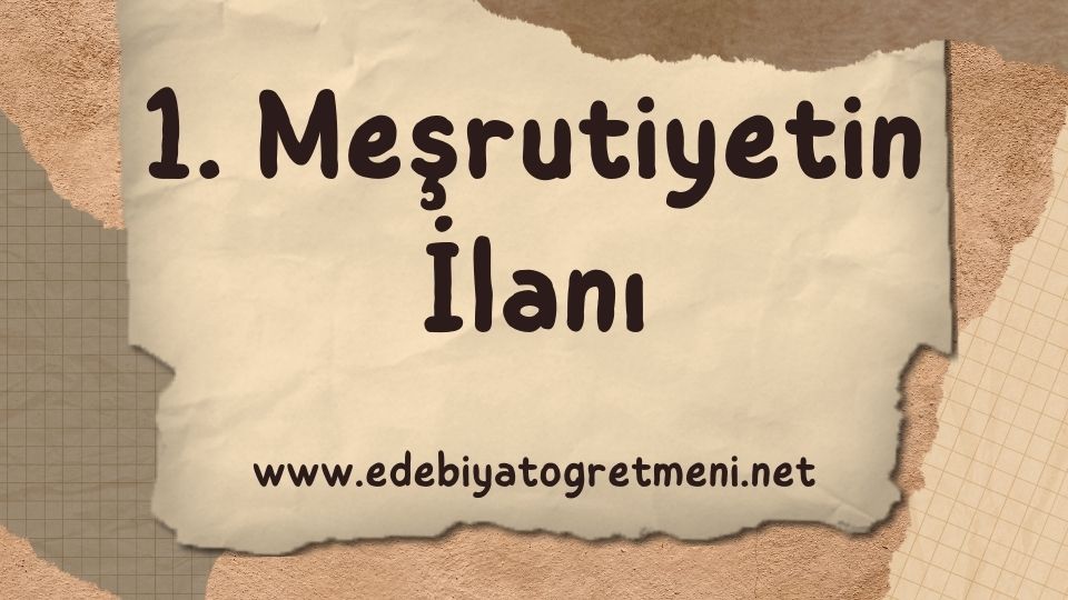 1. Meşrutiyetin İlanı