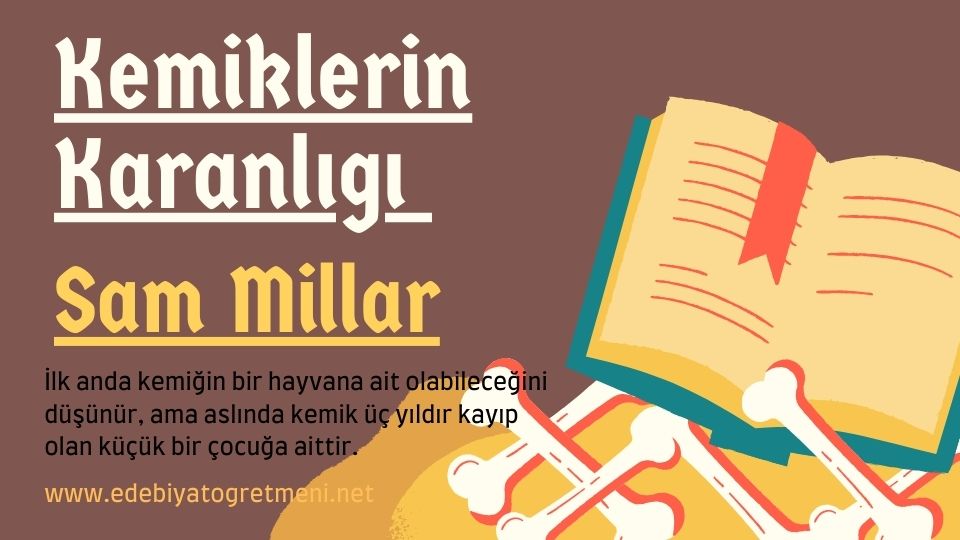 Kemiklerin Karanlığı Özeti - Sam Millar