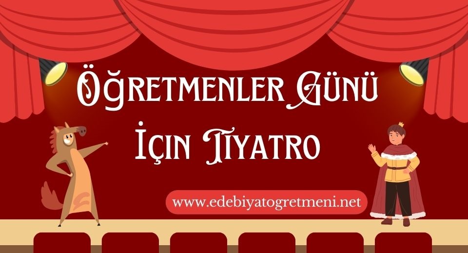 öğretmenler günü için tiyatro